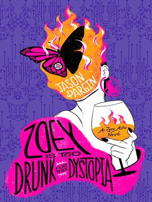 cover image of Zoey Is Too Drunk for This Dystopia